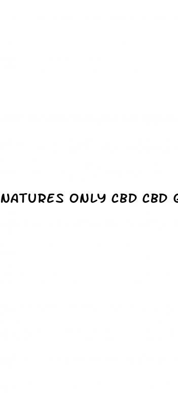 natures only cbd cbd gummies