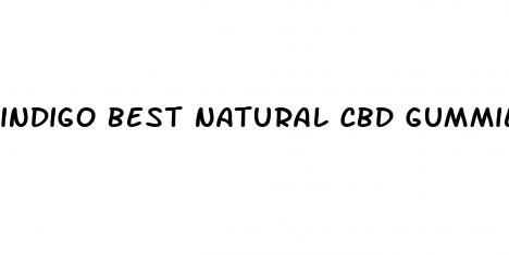 indigo best natural cbd gummies