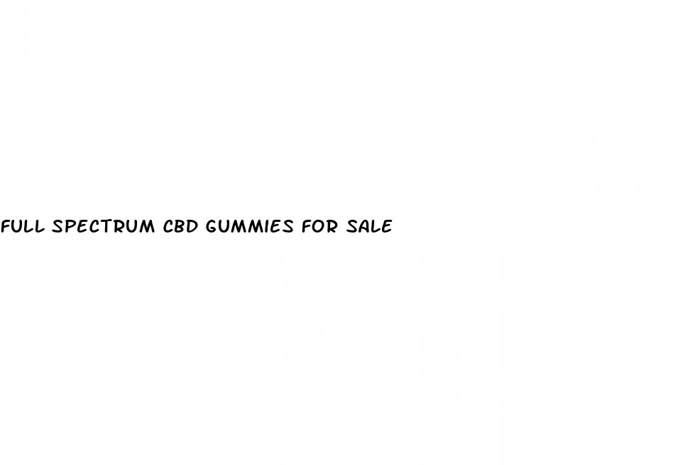 full spectrum cbd gummies for sale