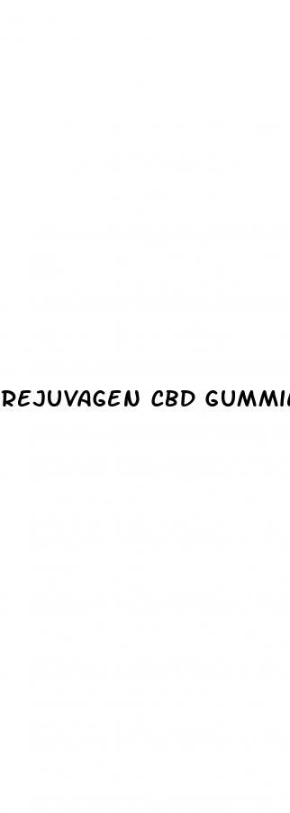 rejuvagen cbd gummies