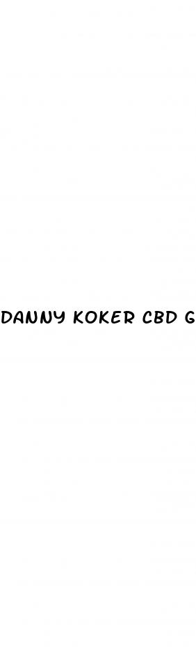 danny koker cbd gummies price