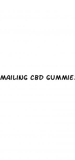 mailing cbd gummies