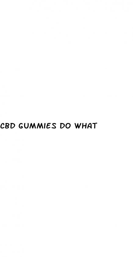 cbd gummies do what