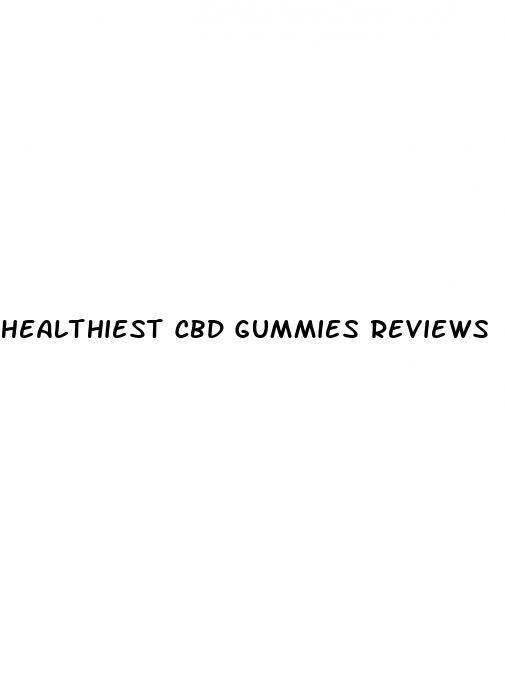 healthiest cbd gummies reviews