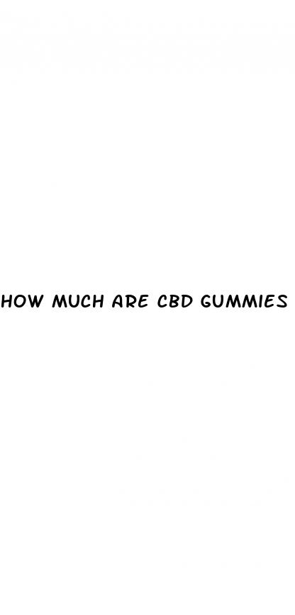 how much are cbd gummies cost