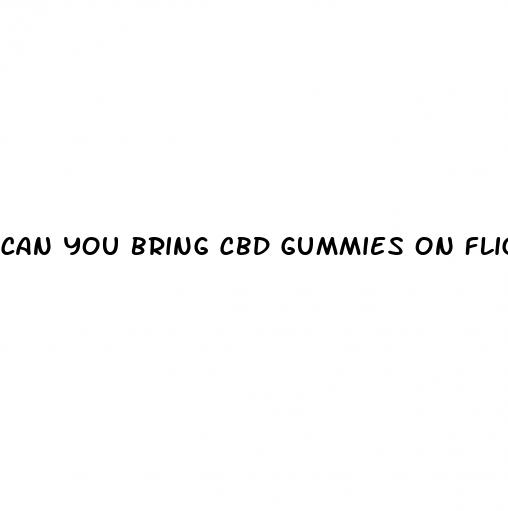 can you bring cbd gummies on flight