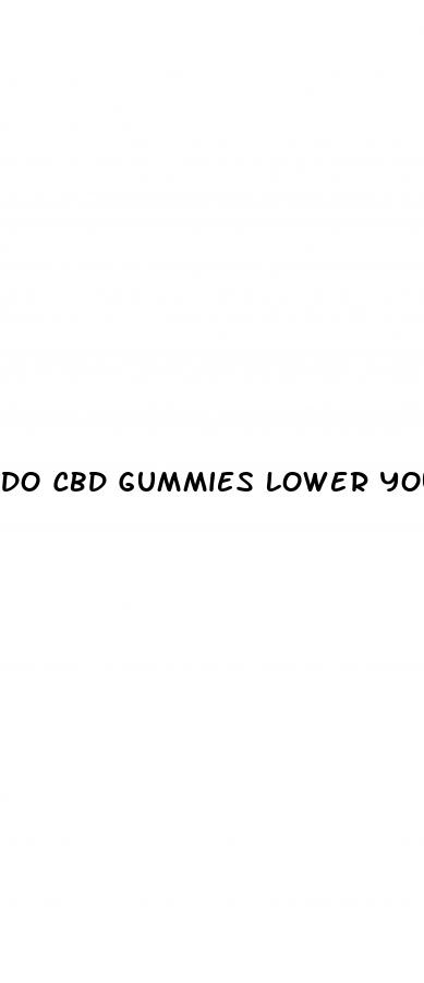 do cbd gummies lower your blood sugar