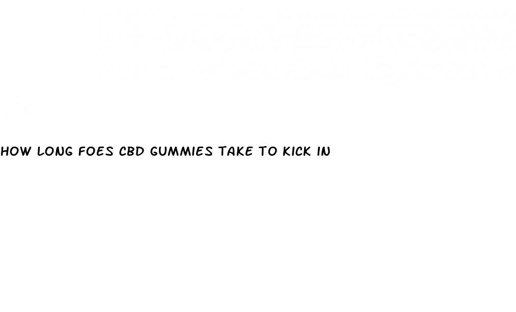 how long foes cbd gummies take to kick in