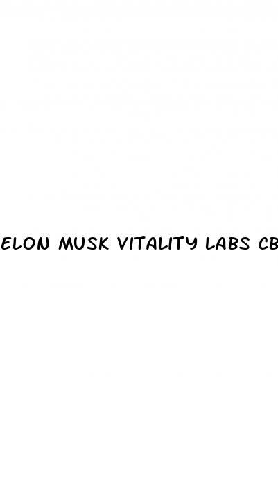 elon musk vitality labs cbd gummies