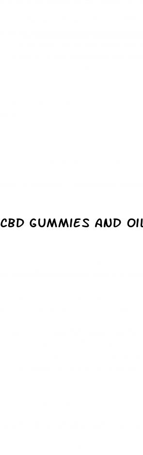 cbd gummies and oils