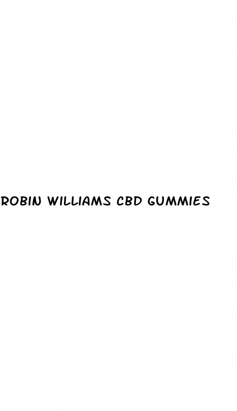 robin williams cbd gummies