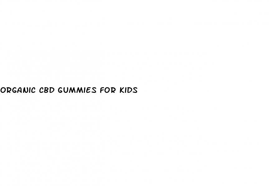 organic cbd gummies for kids