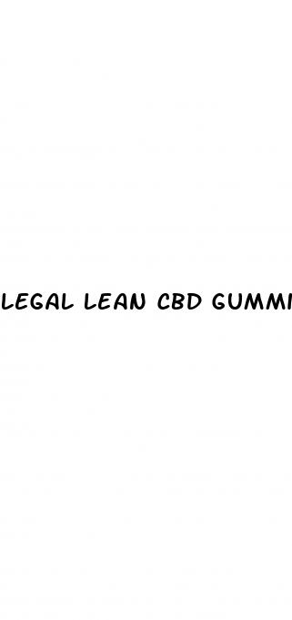 legal lean cbd gummies