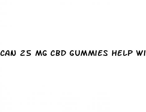 can 25 mg cbd gummies help with inflammation