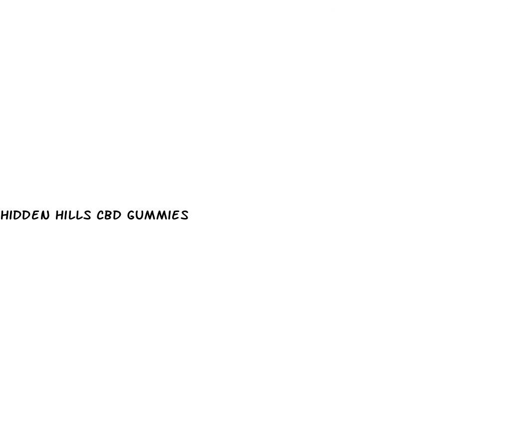 hidden hills cbd gummies