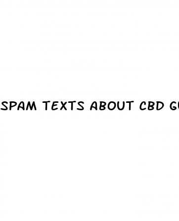 spam texts about cbd gummies