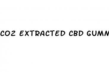 co2 extracted cbd gummies