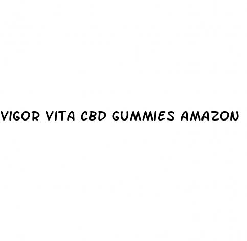 vigor vita cbd gummies amazon