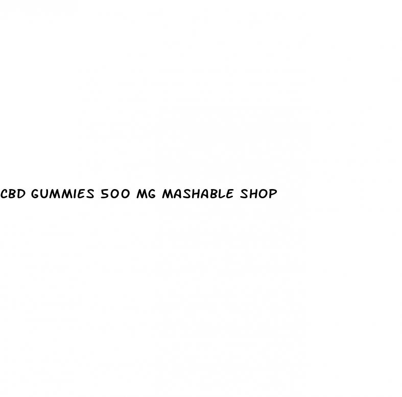 cbd gummies 500 mg mashable shop