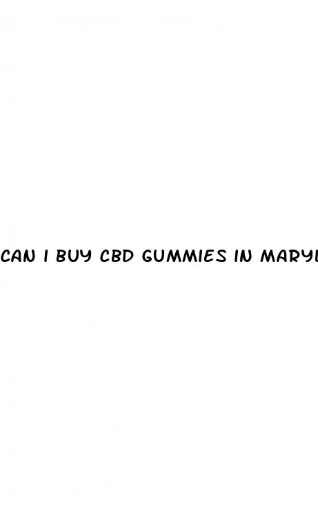 can i buy cbd gummies in maryland