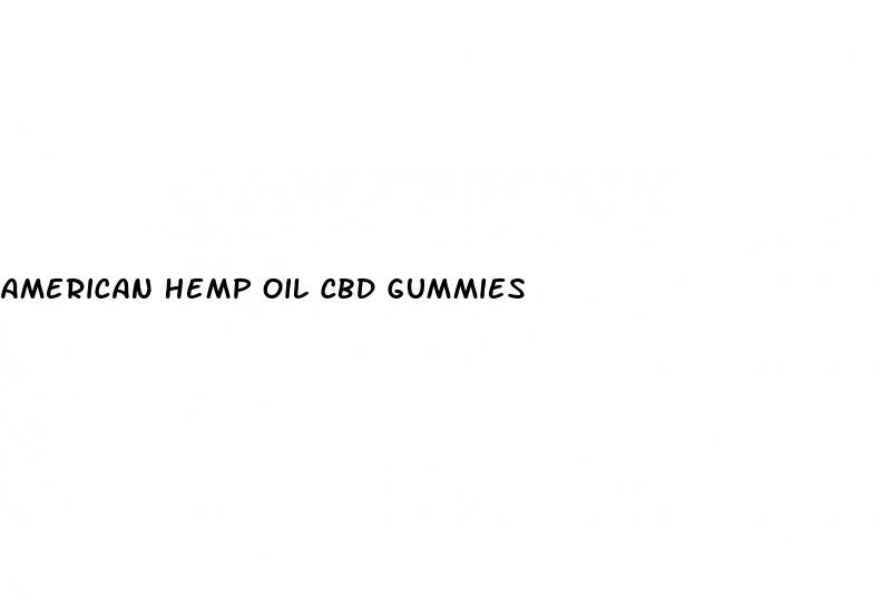 american hemp oil cbd gummies