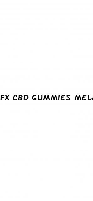 fx cbd gummies melatonin