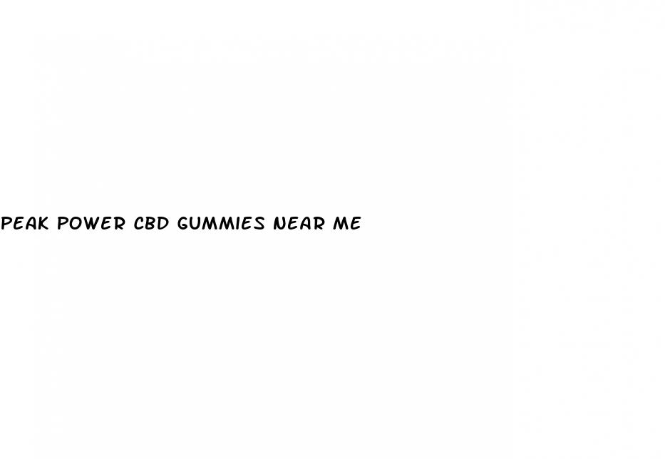 peak power cbd gummies near me