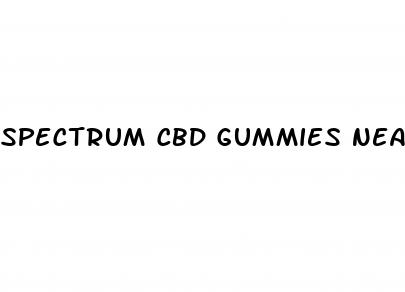 spectrum cbd gummies near me