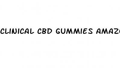 clinical cbd gummies amazon