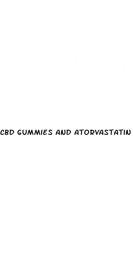 cbd gummies and atorvastatin