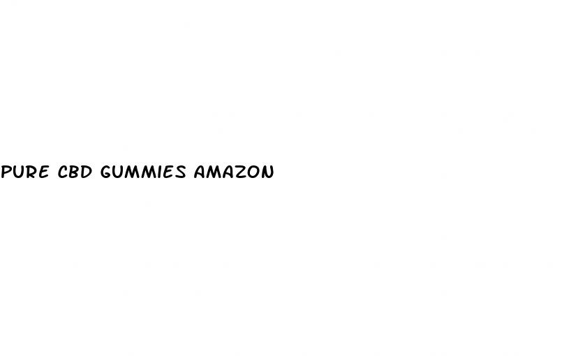 pure cbd gummies amazon