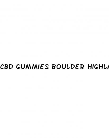 cbd gummies boulder highlands