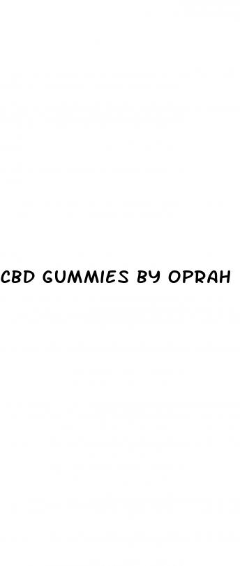 cbd gummies by oprah