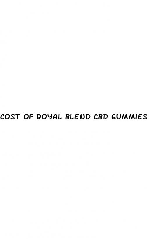 cost of royal blend cbd gummies