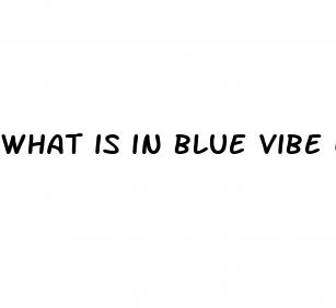 what is in blue vibe cbd gummies