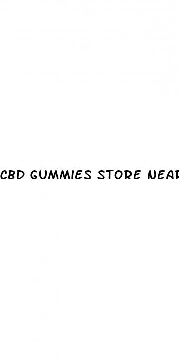 cbd gummies store near