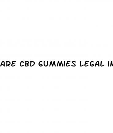 are cbd gummies legal in alabama