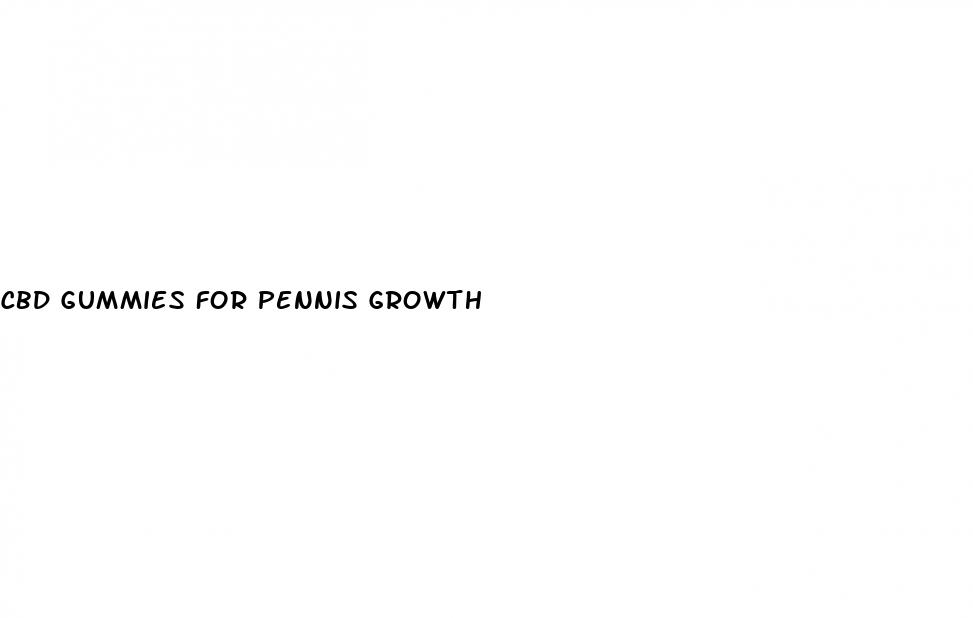 cbd gummies for pennis growth