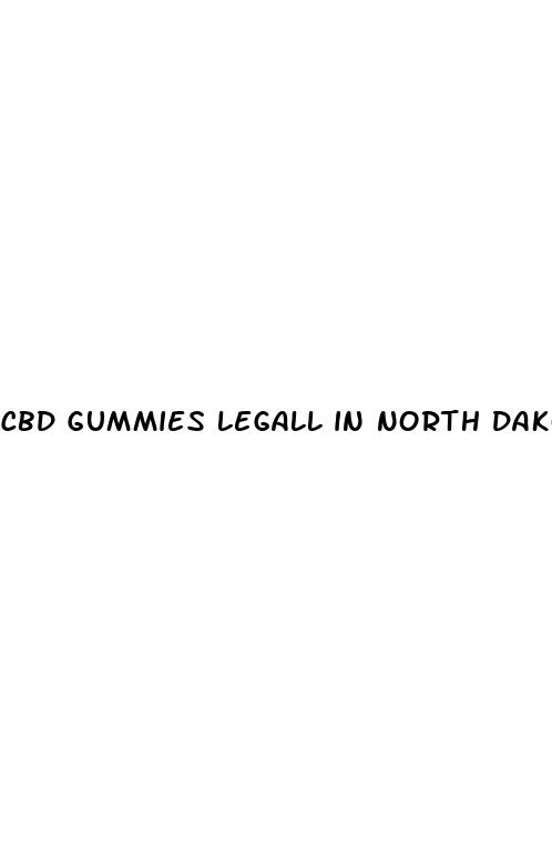 cbd gummies legall in north dakota