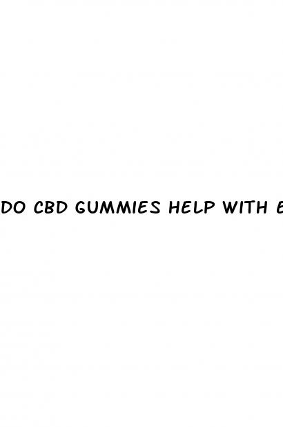 do cbd gummies help with erectile