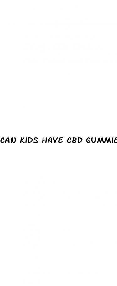 can kids have cbd gummies