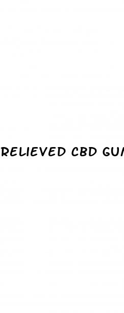 relieved cbd gummies