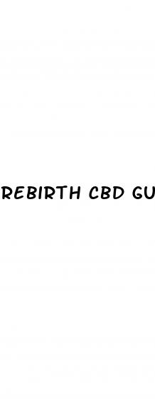 rebirth cbd gummies where to buy