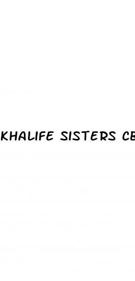 khalife sisters cbd gummies