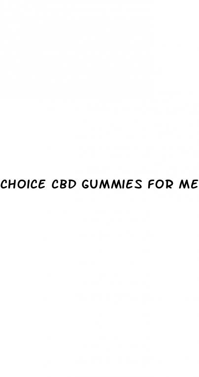 choice cbd gummies for men