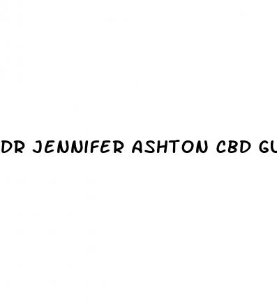 dr jennifer ashton cbd gummies scam