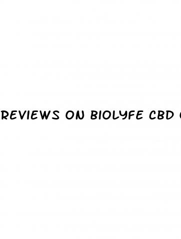 reviews on biolyfe cbd gummies