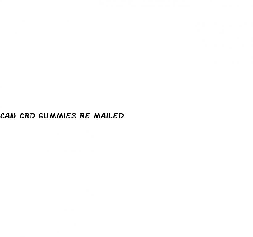 can cbd gummies be mailed