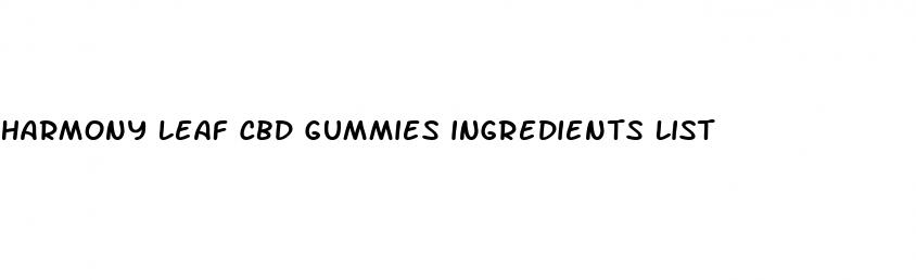 harmony leaf cbd gummies ingredients list