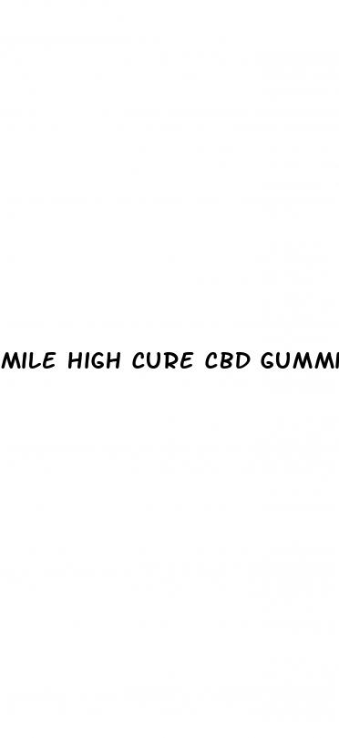 mile high cure cbd gummies 1000mg